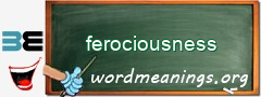 WordMeaning blackboard for ferociousness